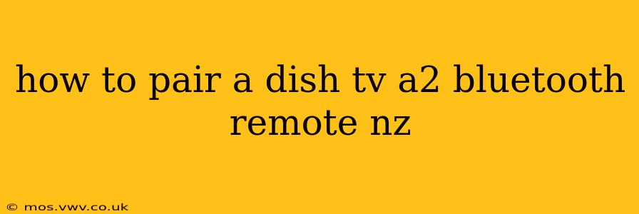 how to pair a dish tv a2 bluetooth remote nz
