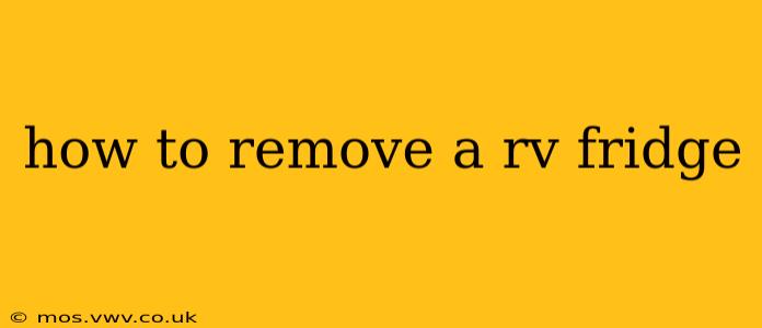 how to remove a rv fridge