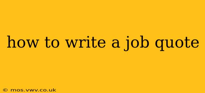 how to write a job quote