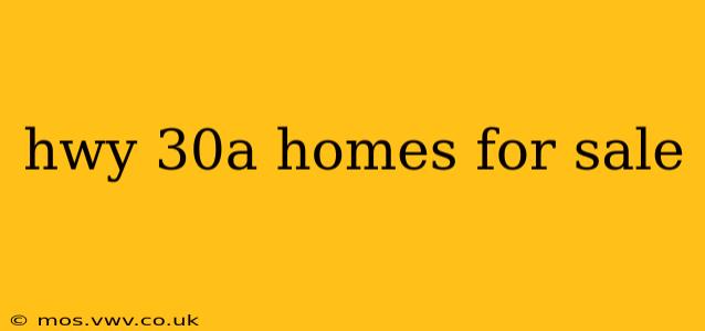 hwy 30a homes for sale