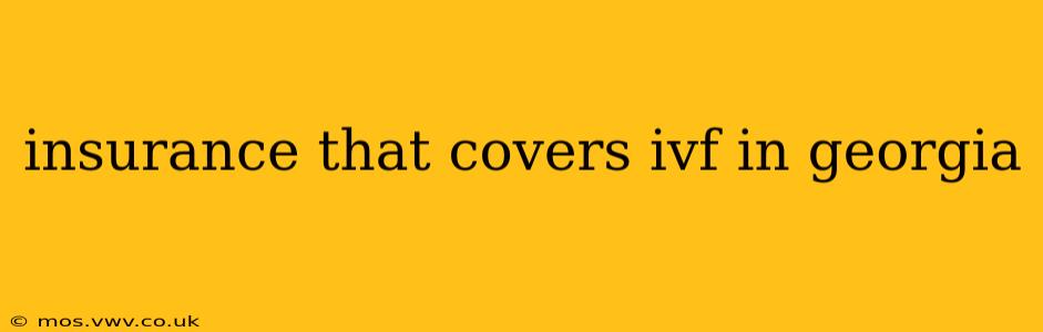 insurance that covers ivf in georgia