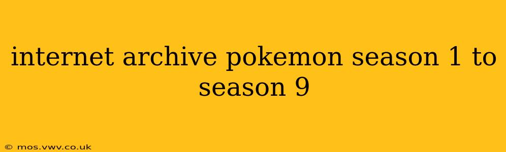 internet archive pokemon season 1 to season 9