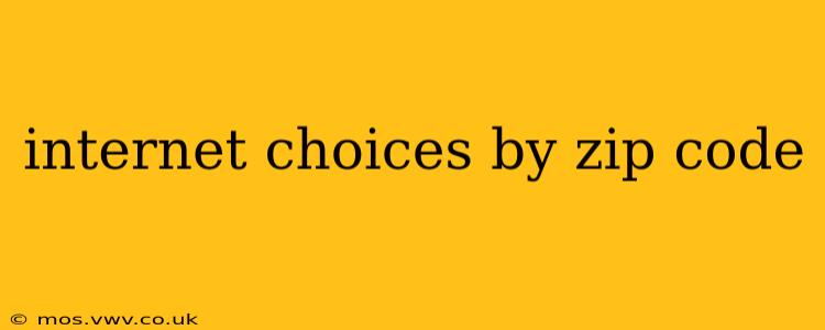 internet choices by zip code