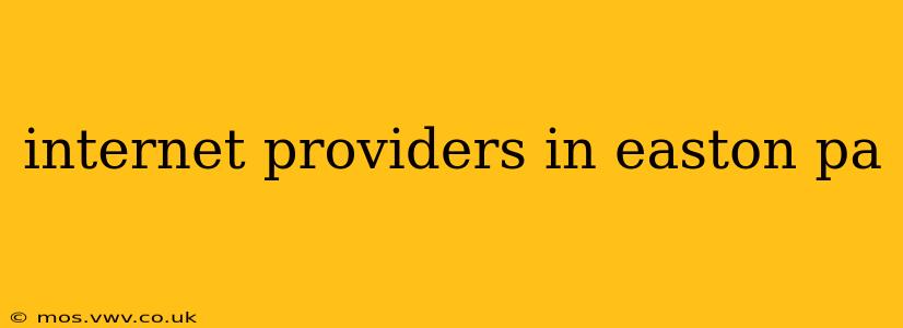 internet providers in easton pa