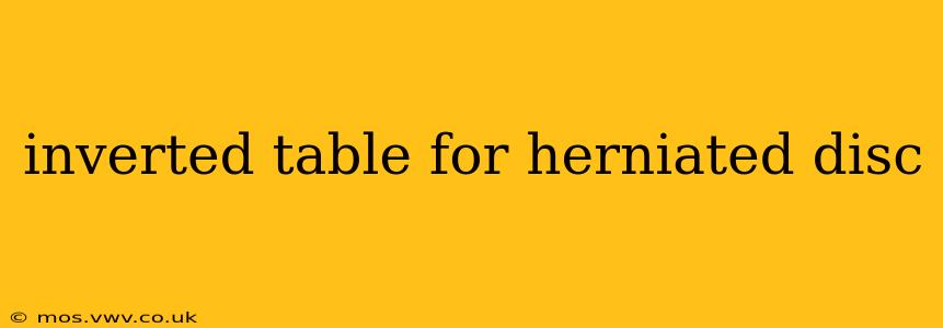 inverted table for herniated disc