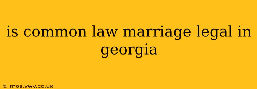 is common law marriage legal in georgia