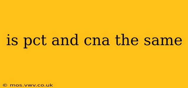 is pct and cna the same