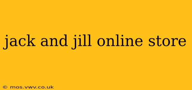 jack and jill online store