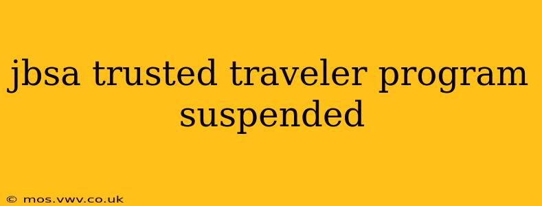jbsa trusted traveler program suspended