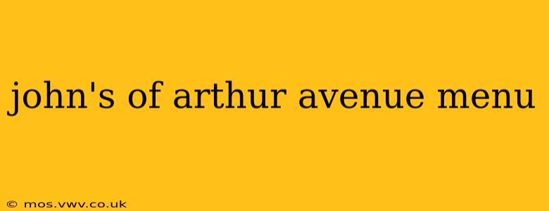 john's of arthur avenue menu