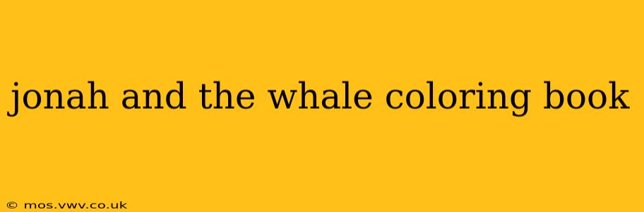 jonah and the whale coloring book