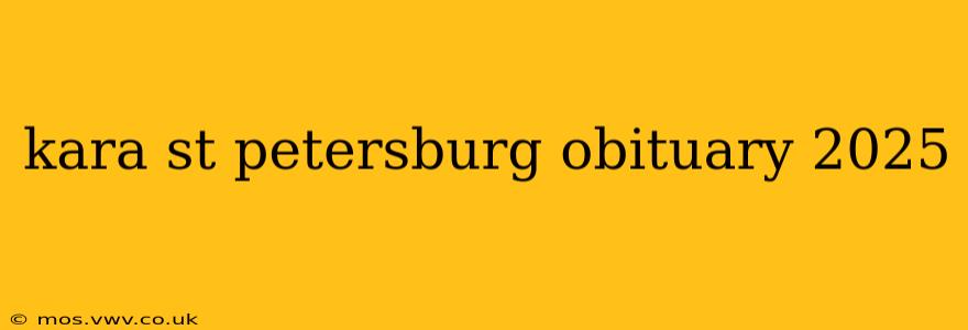 kara st petersburg obituary 2025