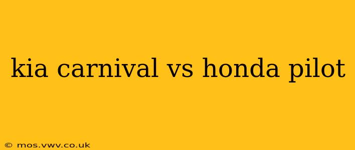 kia carnival vs honda pilot