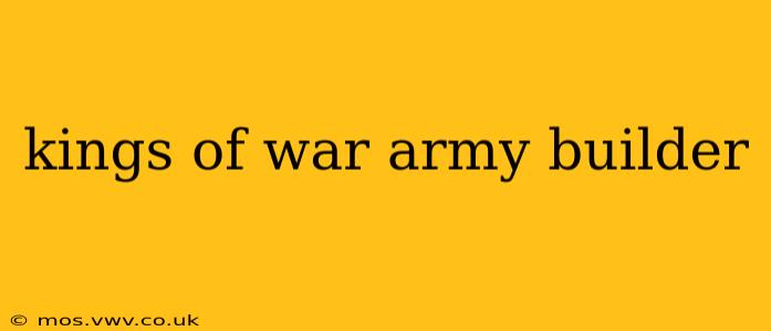 kings of war army builder