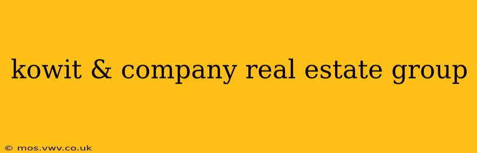 kowit & company real estate group