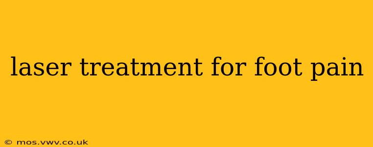 laser treatment for foot pain