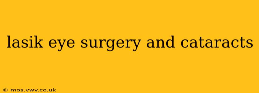 lasik eye surgery and cataracts