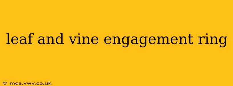 leaf and vine engagement ring