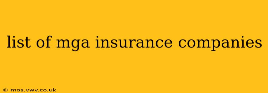 list of mga insurance companies
