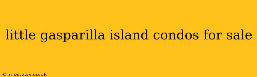 little gasparilla island condos for sale