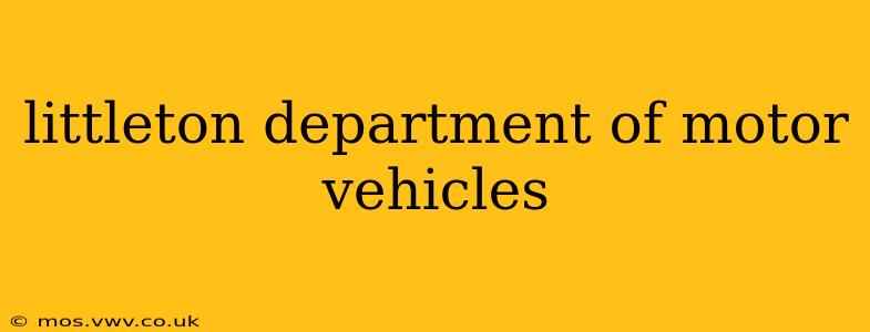littleton department of motor vehicles