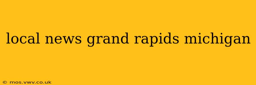 local news grand rapids michigan