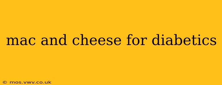 mac and cheese for diabetics