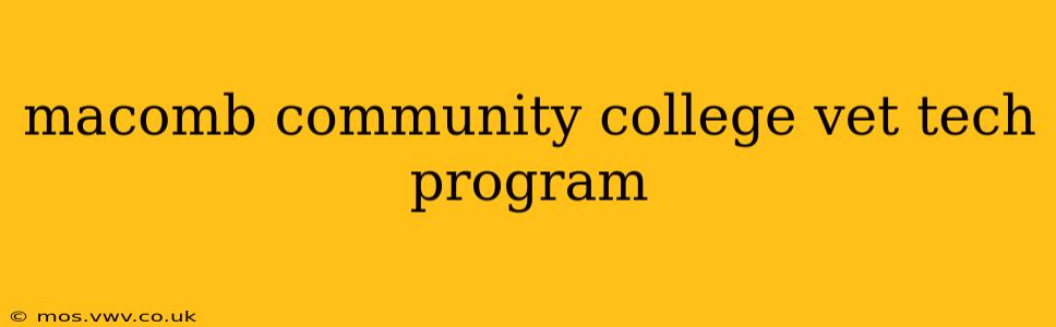 macomb community college vet tech program