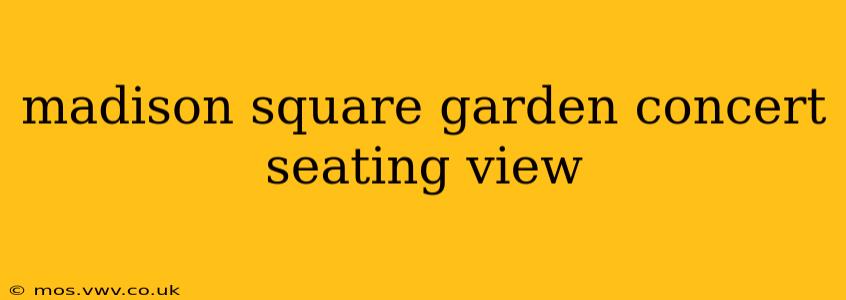 madison square garden concert seating view