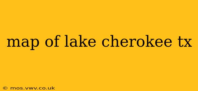 map of lake cherokee tx