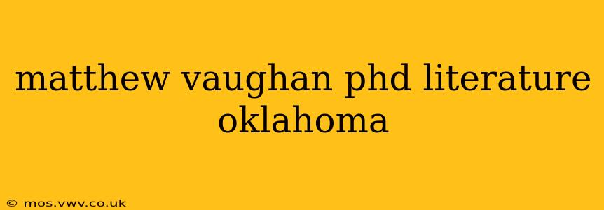 matthew vaughan phd literature oklahoma
