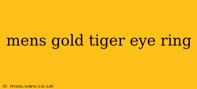 mens gold tiger eye ring
