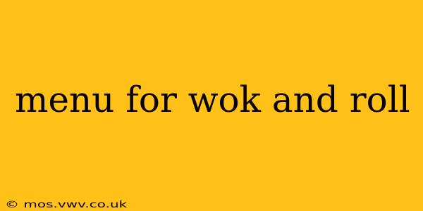 menu for wok and roll