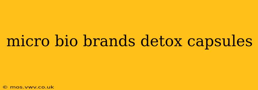 micro bio brands detox capsules