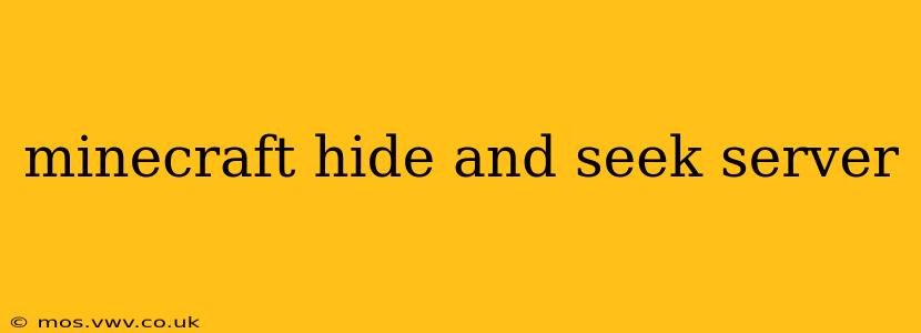 minecraft hide and seek server