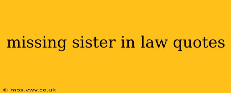 missing sister in law quotes