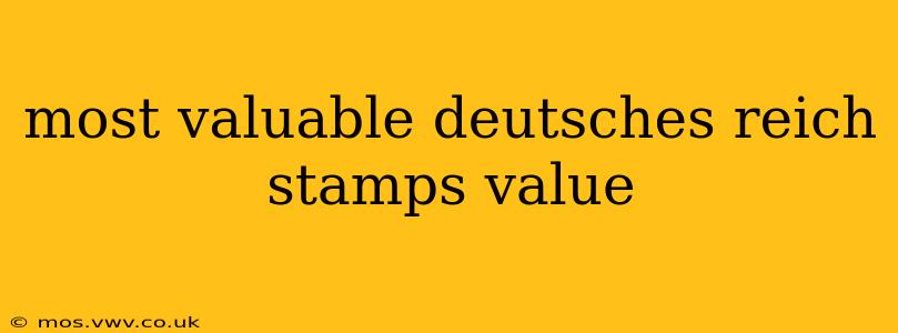 most valuable deutsches reich stamps value