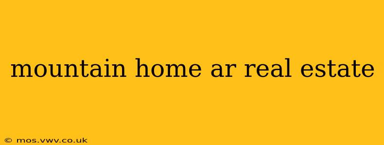 mountain home ar real estate