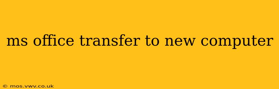 ms office transfer to new computer