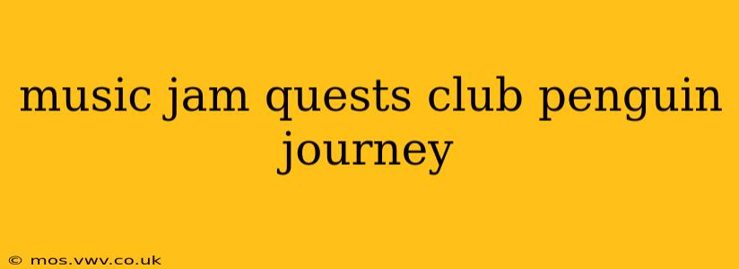 music jam quests club penguin journey