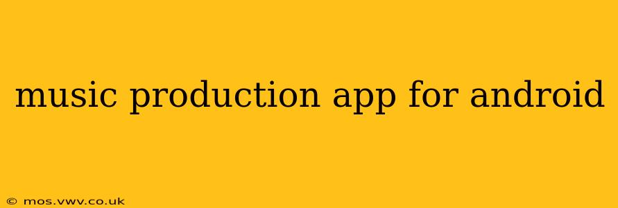 music production app for android