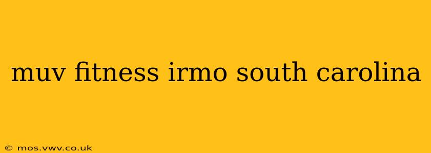 muv fitness irmo south carolina