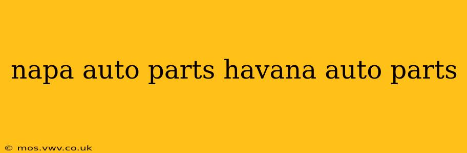 napa auto parts havana auto parts
