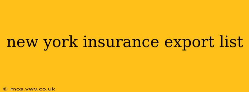new york insurance export list