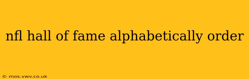 nfl hall of fame alphabetically order