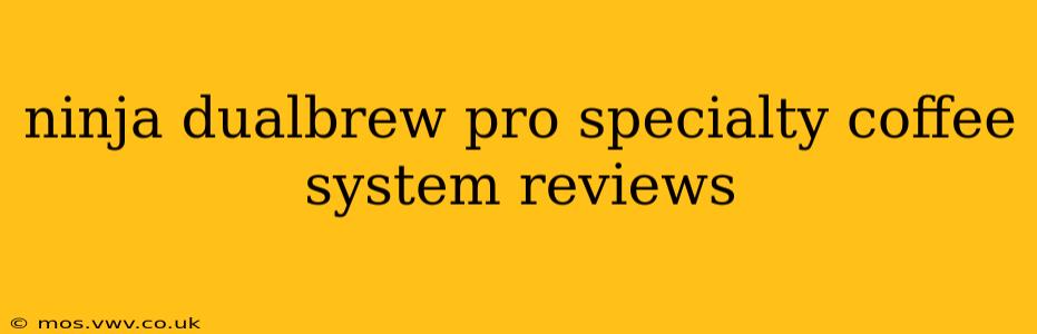 ninja dualbrew pro specialty coffee system reviews