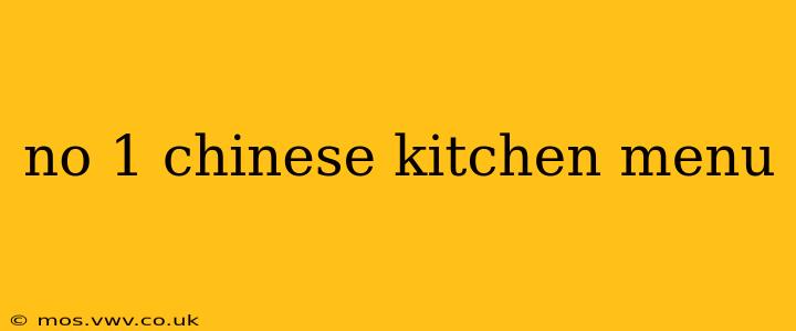 no 1 chinese kitchen menu