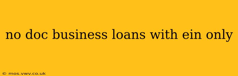 no doc business loans with ein only