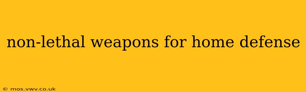 non-lethal weapons for home defense