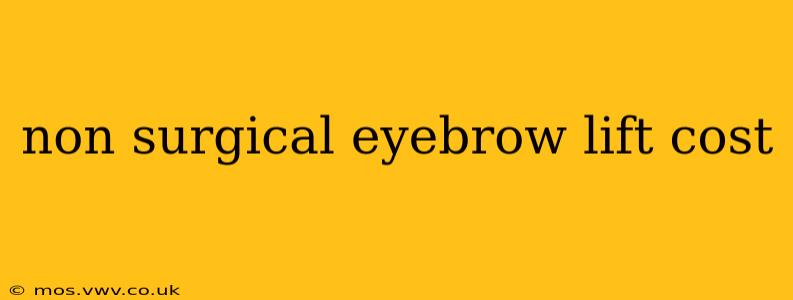 non surgical eyebrow lift cost